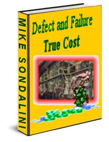 Defect and Failure True Cost (DAFT Management)